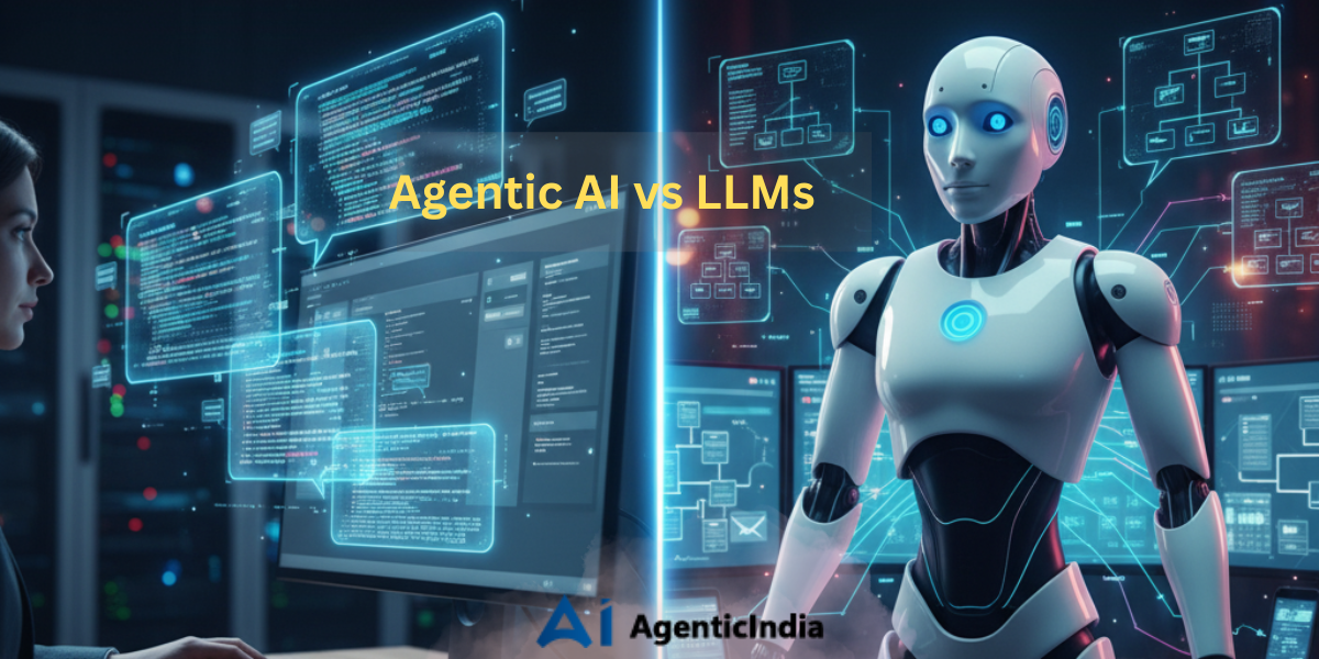 Agentic AI vs LLMs: Is Agentic AI Just a Hype or the True Successor to LLMs?
