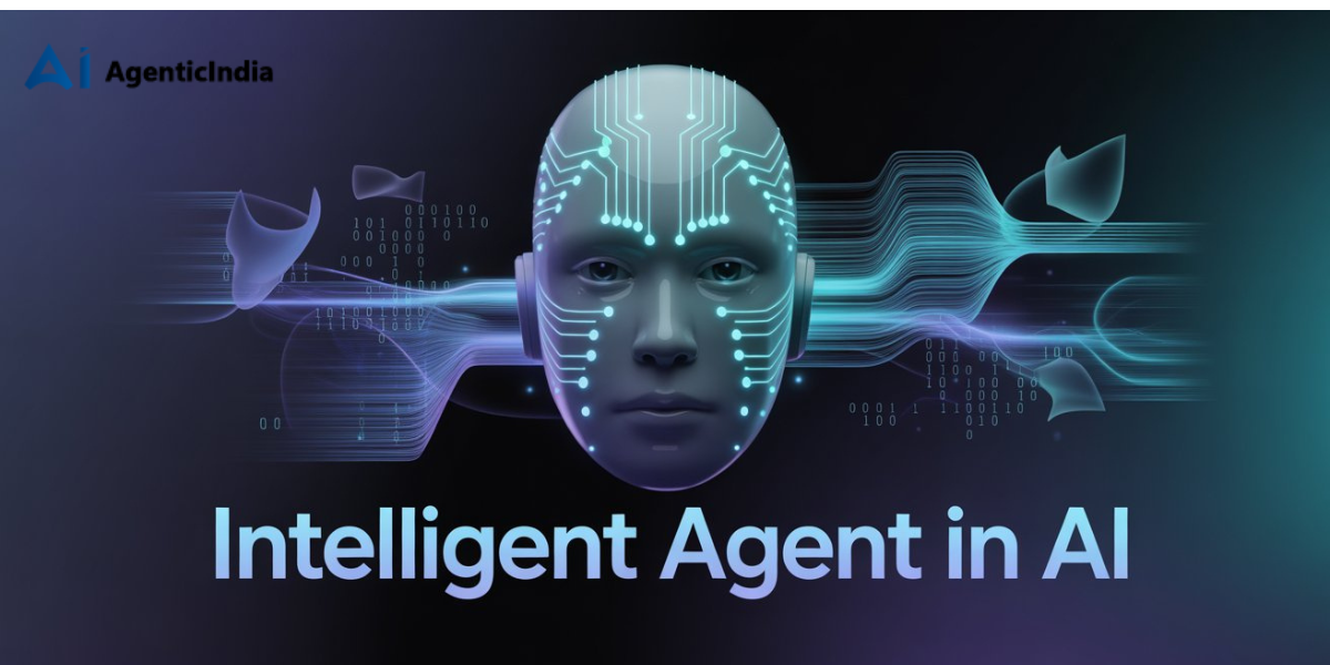 What is an Intelligent Agent in AI? A Complete Guide